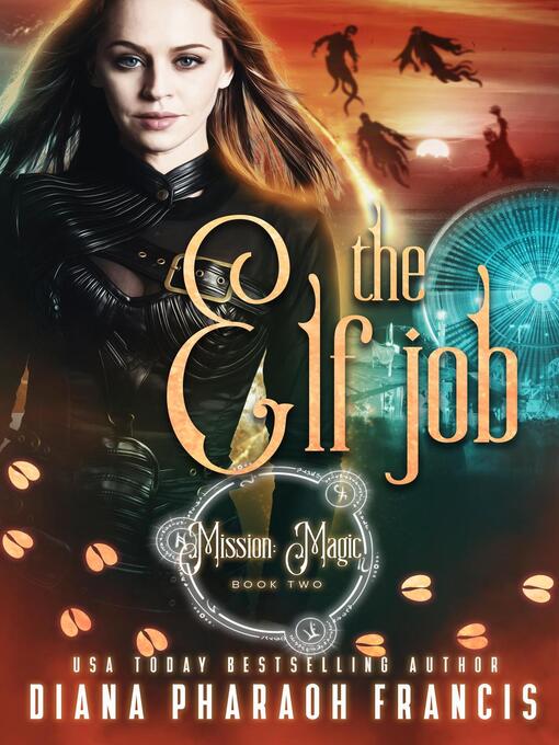 Title details for The Elf Job by Diana Pharaoh Francis - Available